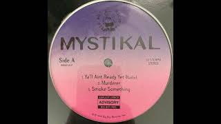 Mystikal - Ya'll Aint Ready Yet [1994]
