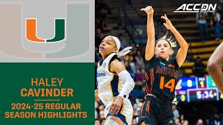 2024-25 Haley Cavinder Regular Season Highlights | Miami Guard