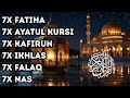 7X FATIHA 7X AYATUL KURSI 7X KAFIRUN 7X IKHLAS 7X FALAQ 7X NAS EPS 204