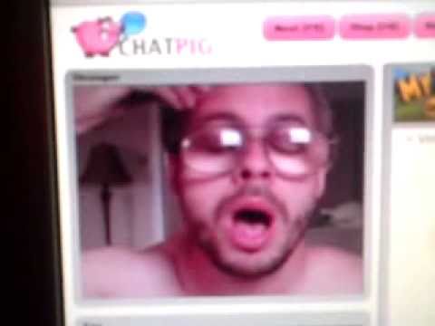 Chatpig 2012 Crazy webcam !!!