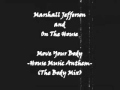 Marshall Jefferson and On The House - Move Your Body - House Music Anthem (The Body Mix)