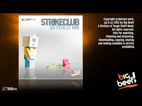 Strikeclub - Du fehlst Mir (Radio Edit)