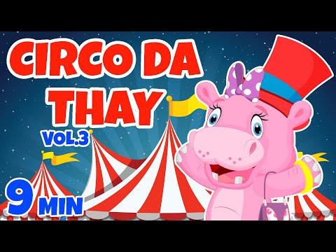 Circo da Thay Vol. 3 - Giramille 9 min | Desenho Animado Musical