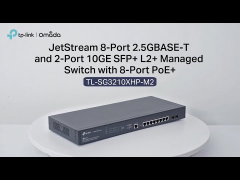 TL-SG3210XHP-M2 JetStream 8-Port 2.5GBase-T and 2-Port 10GE SFP+ L2+ Managed Switch with 8-Port PoE+