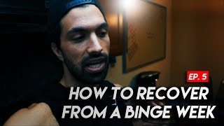 How to Recover from a Binge Week  (LOST 12LBS IN ONE WEEK!?) | Ep.  5 #FOWWL