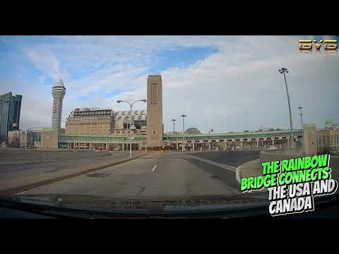 4K Crossing the USA Canada Border by Car via The Niagara Falls International Rainbow Bridge