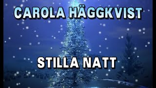 Stilla Natt - Carola Häggkvist