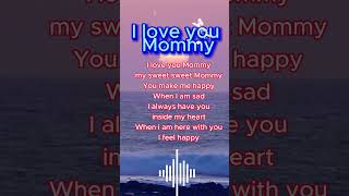 Download lagu The lyrics of the song I love you Mommy. #lyrics #chill #lovemother #love #child mp3