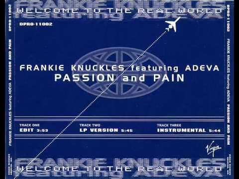 Frankie Knuckles feat  Adeva   Passion And Pain (LP Version)