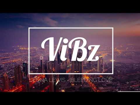 DJ ViBz x LEONA LEWIS - Bleeding Love (ZOUK REMIX)