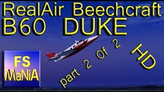 preview picture of video 'RealAir Beechcraft B60 DUKE part 2 of 2'