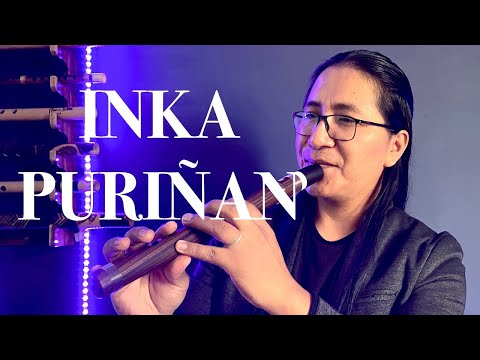 Inkapa Puriñan / Atipak Quena-Native Song