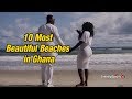 10 Most Beautiful Beaches in Ghana