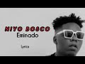 Niyo Bosco _ Eminado video lyrics