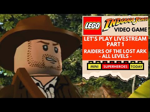 LET'S PLAY: LEGO Indiana Jones - Raiders of the Lost Ark Live Stream (Part 1)