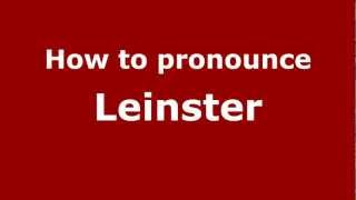 How to pronounce Leinster