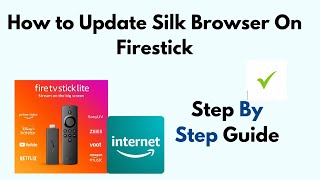 How To Update Silk Browser On FireStick/ Amazon Fire TV Stick