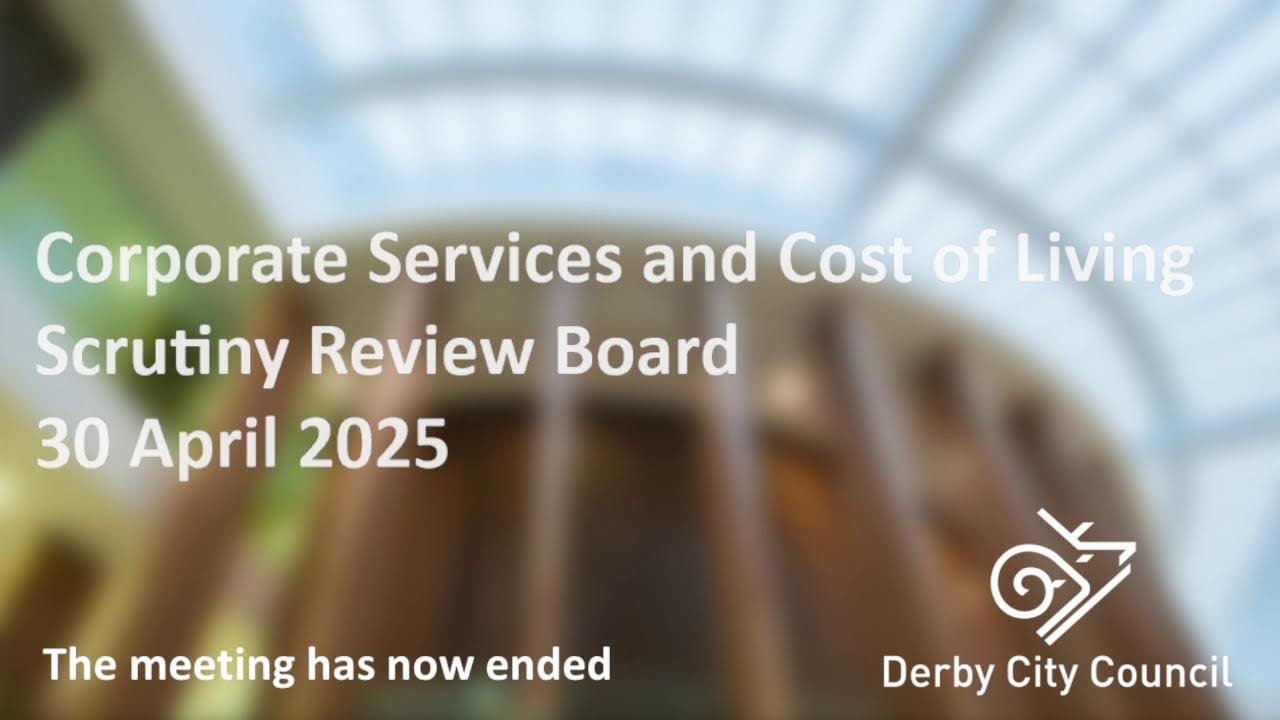Corporate Services and Cost of Living Scrutiny Review Board - 30-Apr-25