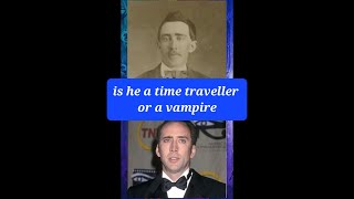 is Nicolas Cage a time traveller or vampire - Donald.NewsHD