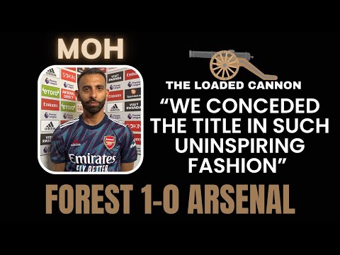 Nottingham Forest 1-0 Arsenal  | The Loaded Cannon | Moh Haider