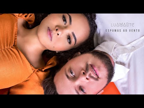 Luamarte - Espumas ao Vento (Lyric Video)