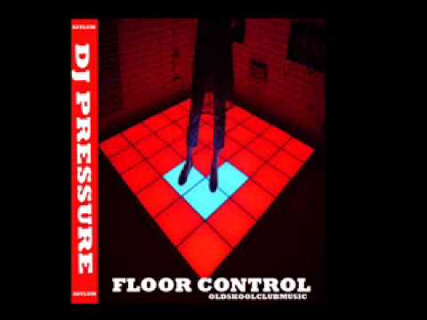 Dj Pressure - Floor Control