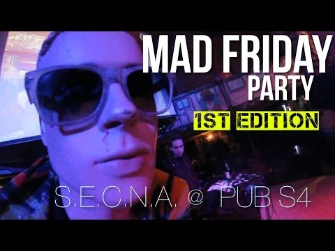 S.E.C.N.A. @ MAD FRIDAY