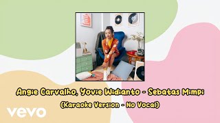 Download lagu Angie Carvalho, Yovie Widianto - Sebatas Mimpi (Karaoke Version - No Vocal) mp3 Download lagu Angie Carvalho, Yovie Widianto - Sebatas Mimpi (Karaoke Version - No Vocal) mp3