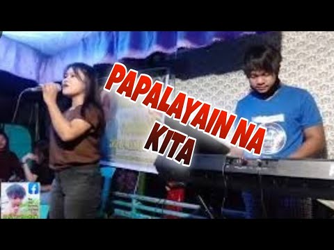 Papalayain nakita (LIVE)written by REVIE vloger