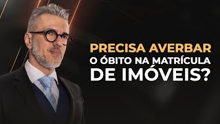 Do you need to register a death in the property registry?