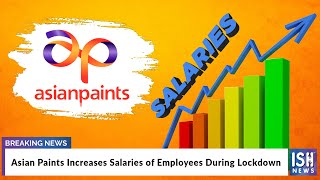 Asian Paints Increases Salaries of Employees During Lockdown