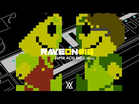 Super Acid Bros | Live acide | Rave on #18
