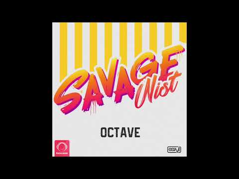 Octave - "Savage Nist" OFFICIAL VIDEO