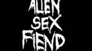 Alien Sex Fiend - I walk  the line