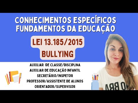 Lesson - Bullying - Law No. 13.185/2015 (Specific knowledge - fundamentals of education)