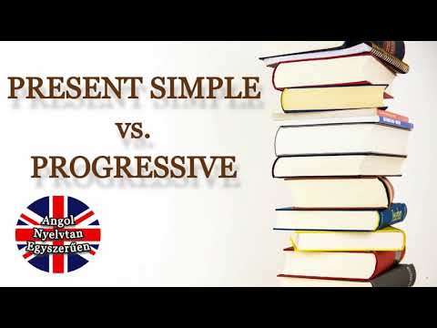 EGYSZERŰ és FOLYAMATOS JELEN IDŐ - Angol Nyelvtan Egyszerűen
