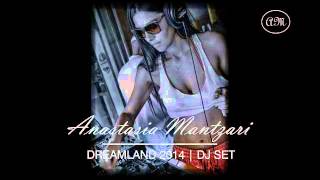 ANASTASIA MANTZARI | DREAMLAND DJ SET