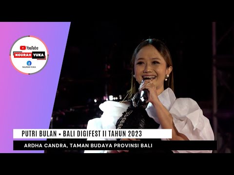 PUTRI BULAN | BALI DIGIFEST II TAHUN 2023