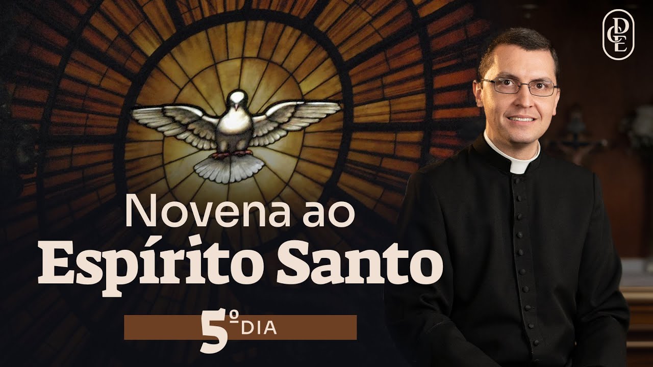 5º dia - Novena ao Espírito Santo