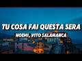 Noemi, Vito Salamanca - Tu cosa fai questa sera (Testo/Lyrics)
