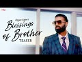 Blessings Of Brother (Teaser) - Gagan Kokri | Laddi Gill | Joban Cheema | New Punjabi Song 2021 Blessings Of Brother (Teaser) - Gagan Kokri | Laddi Gill | Joban Cheema | New Punjabi Song 2021