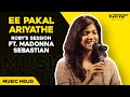 Ee Pakal Ariyathe Roby S Session Ft Madonna Sebastian Music Mojo Kappa TV