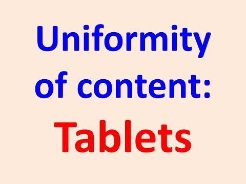 Uniformity of content of tablet dosage form