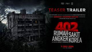 402 Haunted Hospital Korea Official Teaser | Starring Arbani, Elang El Gibran, Saputra Kori,