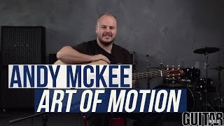Andy McKee - &quot;Art of Motion&quot; Performance &amp; Lesson