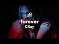 CKay, forever (Lyrics)