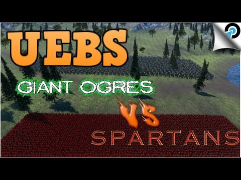 5000 Spartans vs 1000 Giant Ogres - UEBS
