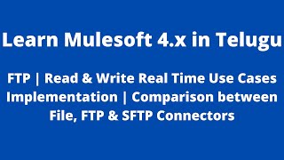 Download the video "MuleSoft in Telugu | FTP Read & Write Real Time Use Cases Development | Comparison of File,FTP &SFTP"