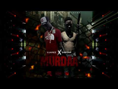 Suarez x SamDan - Murdaa (Audio) [Produced by @PiStudiosTT]