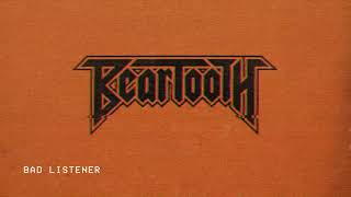 Beartooth - Bad Listener (Audio)